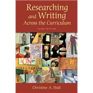 Researching And Writing Across The Curriculum by Hult, Christine A., 9780321338082