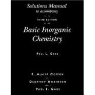 Basic Inorganic Chemistry, Solutions Manual, 3rd Edition by F. Albert Cotton (Texas A and M Univ., College Station); Geoffrey Wilkinson (Emeritus, Imperial College of Science, Technology, and Medicine, London, England); Paul L. Gaus (The College of Wooster, Ohio), 9780471518082