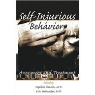 Self-Injurious Behaviors: Assessment and Treatment by Simeon, Daphne, 9780880488082