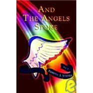 And the Angels Spoke by Steiger, Rebecca J., 9780972008082