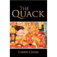 The Quack by Chang, Carrie, 9781543478082