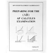 Preparing for the AP Calculus (AB) Exam by Best, George; Lux, Richard, 9781886018082