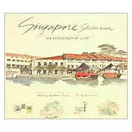 Singapore Sketchbook: The Restoration of a City by Byfield, Graham, 9789813018082