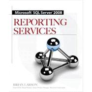 Microsoft SQL Server 2008 Reporting Services by Larson, Brian, 9780071548083