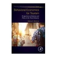 Behavioral Economics for Tourism by Nikolova, Milena S., 9780128138083