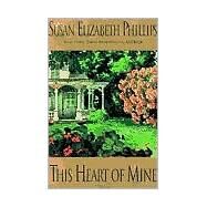 This Heart Mine by Phillips Susan Elizabeth, 9780380808083