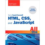 HTML, CSS, and JavaScript All in One, Sams Teach Yourself by Meloni, Julie C.; Kyrnin, Jennifer, 9780672338083