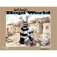 Neil David's Hopi World by Pecina, Ron; Pecina, Bob; David, Neil, Sr., 9780764338083