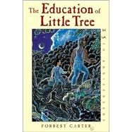 The Education of Little Tree by Carter, Forrest, 9780826328083