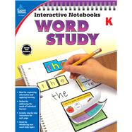Interactive Notebooks Word Study, Grade K by Carson-Dellosa Publishing Company, Inc.; Craver, Elise; Triplett, Angela, 9781483838083
