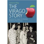 The Virago Story by Riley, Catherine, 9781785338083