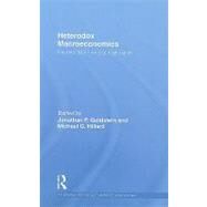 Heterodox Macroeconomics: Keynes, Marx and Globalization by Goldstein; Jonathan P., 9780415778084