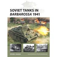 Soviet Tanks in Barbarossa 1941 by Steven J. Zaloga, 9781472868084