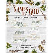 The Names of God - Women's Bible Study Participant Workbook by Spoelstra, Melissa, 9781501878084