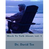 Much to Talk About by Tee, David, 9781502938084