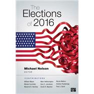 The Elections of 2016 by Nelson, Michael; Mayer, William G. (CON); Hershey, Marjorie Randon (CON); Quirk, Paul J. (CON); Hetherington, Marc J. (CON), 9781506378084