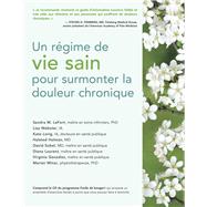 Un Rgime De Vie Sain Pour Surmonter La Douleur Chronique by Lefort, Sandra M., 9781945188084