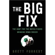 The Big Fix by Forrest, Brett, 9780062308085