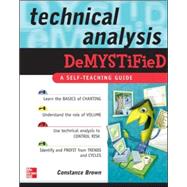 Technical Analysis Demystified A Self-Teaching Guide by Brown, Constance, 9780071458085