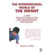 The Interpersonal World of the Infant by Stern, Daniel N., 9780367328085