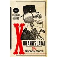 Johannes Cabal the Necromancer by Howard, Jonathan L., 9780385528085