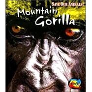Mountain Gorilla by Splisbury, Louise, 9781403478085
