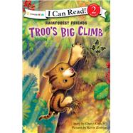 Troo's Big Climb by Crouch, Cheryl; Zimmer, Kevin, 9780310718086