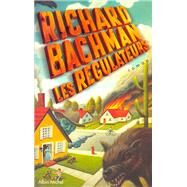 Les Rgulateurs by Richard Bachman, 9782226088086