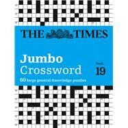 The Times 2 Jumbo Crossword Book 19 60 large general-knowledge crossword puzzles by Grimshaw, John; The Times UK, 9780008618087