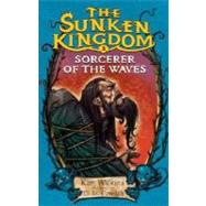 Sorcerer of the Waves by WILKINS, KIMCORNISH, D.M., 9780375848087