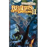 Realms of the Dragons II : The Year of Rogue Dragons by ATHANS, PHILIP, 9780786938087