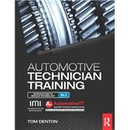 Automotive Technician Training: Entry Level 3: Introduction to Light Vehicle Technology by Denton,Tom, 9781138138087