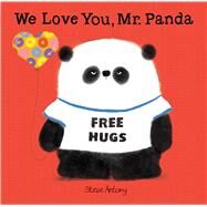 We Love You, Mr. Panda by Antony, Steve; Antony, Steve, 9781338668087