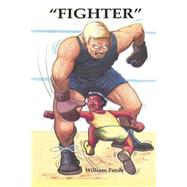 Fighter by Forde, William; Breeze, Joel Stephen; Jackson, Mary, 9781503068087