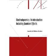 Electrodynamics: An Introduction Including Quantum Effects by Muller-Kirsten, Harald J. W., 9789812388087