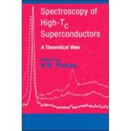 Spectroscopy of High-Tc Superconductors by Plakida; N.M., 9780415288088