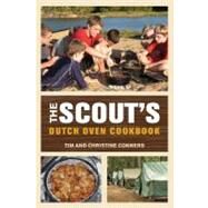 The Scout's Dutch Oven Cookbook by Conners, Christine; Conners, Tim, 9780762778089