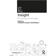 Insight: On the Origin of New Ideas by VallTe-Tourangeau; FrTdTric, 9781138288089