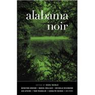Alabama Noir by Noble, Don, 9781617758089
