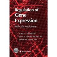 Regulation of Gene Expression by Perdew, Gary H.; Vanden Heuvel, Jack P.; Peters, Jeffrey M., 9781627038089