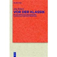 Vor Der Klassik by Robert, Jorg, 9783110268089