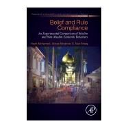 Belief and Rule Compliance by Mohamed, Hazik; Mirakhor, Abbas; Erbas, Nuri, 9780128138090