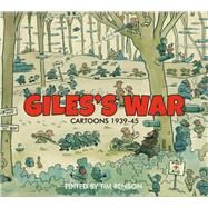 Giles's War Cartoons 1939-45 by Benson, Tim, 9781847948090