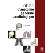 Atlas d'anatomie gnrale et radiologique by Jean-Philippe Dillenseger, 9782294718090