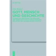 Gott, Mensch Und Geschichte by Kaiser, Otto, 9783110228090
