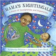 Mama's Nightingale by Danticat, Edwidge; Staub, Leslie, 9780525428091