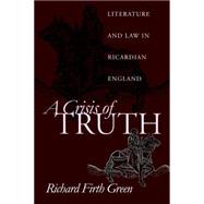A Crisis of Truth by Green, Richard Firth, 9780812218091