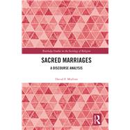 Sacred Marriage: A Discourse Analysis by Mullins; David F., 9781138098091
