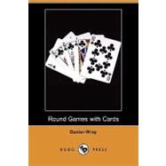 Round Games With Cards by Baxter-wray, 9781409978091