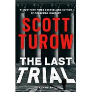 The Last Trial by Turow, Scott, 9781538748091